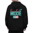 Teacher Mode Off Happy Last Day Of School Summer Break Men Women Men's Hoodie Back Print, trending gift