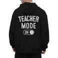 Teacher Mode On School Education Educator Men's Hoodie Back Print, trending gift Teacher Mode On School Education Educator Men's Hoodie Back Print, trending gift