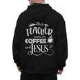 This Teacher Runs On Coffee And Jesus T Shirt Christian Tees Men's Hoodie Back Print, trending gift