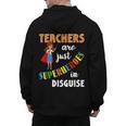 Teachers Are Superheroes Graduation School Teachers Men's Hoodie Back Print, trending gift