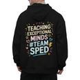 Team Sped Sped Teacher Special Education Teacher Team Men's Hoodie Back Print, trending gift