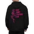 Tired Dance Teachers Club Dance Lover Men's Hoodie Back Print, trending gift