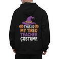 This Is My Tired Teacher Costume Halloween Men's Hoodie Back Print, trending gift This Is My Tired Teacher Costume Halloween Men's Hoodie Back Print, trending gift