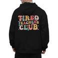 Tired Teachers Club Groovy Teachers Back To School Tee Men's Hoodie Back Print, trending gift