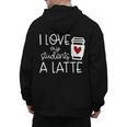 Valentines Day Teacher Tee I Love My Students A Latte Men's Hoodie Back Print, trending gift Valentines Day Teacher Tee I Love My Students A Latte Men's Hoodie Back Print, trending gift