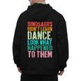 Vintage Dinosaurs Didn't Learn Dance Dance Teacher Men's Hoodie Back Print, trending gift Vintage Dinosaurs Didn't Learn Dance Dance Teacher Men's Hoodie Back Print, trending gift