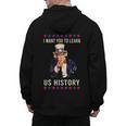 I Want You To Learn US History American Teacher School For Men Women Men's Hoodie Back Print, History Teacher Gifts, trending gift