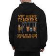 Why Science Teachers Not Given Playground Duty Men Women Men's Hoodie Back Print, Science Teacher Gifts, trending gift Why Science Teachers Not Given Playground Duty Men Women Men's Hoodie Back Print, Science Teacher Gifts, trending gift