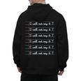 I Will Not Say 67 Teacher Classroom Humor Shirt Men's Hoodie Back Print, trending gift