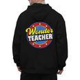 Wonder Teacher Super Woman Power Superhero Back To School Men's Hoodie Back Print, Super Teacher Gifts, trending gift Wonder Teacher Super Woman Power Superhero Back To School Men's Hoodie Back Print, Super Teacher Gifts, trending gift
