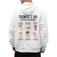 Daycare Preschool Infant Teacher Thing I Do In The Classroom Men's Hoodie Back Print, trending gift