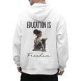 Education Is Freedom Teacher Books Black History Month Men's Hoodie Back Print, History Teacher Gifts, trending gift