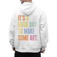 It's A Good Day To Make Art Artist Teacher Painter Men's Hoodie Back Print, trending gift It's A Good Day To Make Art Artist Teacher Painter Men's Hoodie Back Print, trending gift