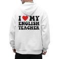 I Love My English Teacher Heart English Language Teachers For Men Women Kids Men's Hoodie Back Print, English Teacher Gifts, trending gift I Love My English Teacher Heart English Language Teachers For Men Women Kids Men's Hoodie Back Print, English Teacher Gifts, trending gift