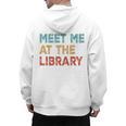Meet Me At The Library For Teachers And School Librarians Men's Hoodie Back Print, trending gift