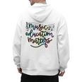 Music Education Matters Music Teacher Appreciation Women Men's Hoodie Back Print, trending gift
