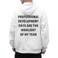 Professional Development Days Teacher Lie Party Men's Hoodie Back Print, trending gift Professional Development Days Teacher Lie Party Men's Hoodie Back Print, trending gift