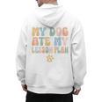 Teacher My Dog Ate My Lesson Plan Teacher Lesson Plan Men's Hoodie Back Print, trending gift