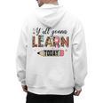 Teacher Y'All Gonna Learn Today First Day Of School Teacher Men's Hoodie Back Print, trending gift