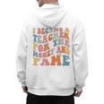 Teachers I Became A Teacher For The Money And Fame Men Women Men's Hoodie Back Print, trending gift Teachers I Became A Teacher For The Money And Fame Men Women Men's Hoodie Back Print, trending gift