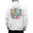 Tired Teachers Club Groovy Teachers Back To School Men's Hoodie Back Print, trending gift Tired Teachers Club Groovy Teachers Back To School Men's Hoodie Back Print, trending gift