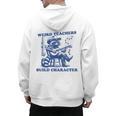 Weird Teachers Build Character Shirt Raccoon Teacher Men's Hoodie Back Print, trending gift Weird Teachers Build Character Shirt Raccoon Teacher Men's Hoodie Back Print, trending gift