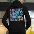 6 Out Of 7 Teachers Think 67 Of Students Overuse 67 Quote Men's Hoodie Back Print, funny gift 6 Out Of 7 Teachers Think 67 Of Students Overuse 67 Quote Men's Hoodie Back Print, funny gift
