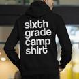 6th Sixth Grade Camp Counselor Camper Teacher Chaperone Men's Hoodie Back Print, funny gift