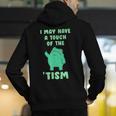Autism Awareness Neurodiversity Teacher Frog I May Have A Touch Of The Tism Neurodivergent Small Men's Hoodie Back Print, funny gift Autism Awareness Neurodiversity Teacher Frog I May Have A Touch Of The Tism Neurodivergent Small Men's Hoodie Back Print, funny gift
