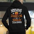 You Cannot Scare Me I'm An Toddler Teacher Halloween Men Women Kids Men's Hoodie Back Print, funny gift