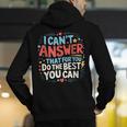 I Can't Answer That For You Staar Test Teacher Testing Day Men's Hoodie Back Print, funny gift I Can't Answer That For You Staar Test Teacher Testing Day Men's Hoodie Back Print, funny gift