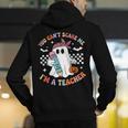 You Can't Scare Me I'm A Teacher Ghost Happy Halloween Men's Hoodie Back Print, funny gift