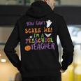 You Cant Scare Me Im A Preschool Teacher Men's Hoodie Back Print, funny gift You Cant Scare Me Im A Preschool Teacher Men's Hoodie Back Print, funny gift