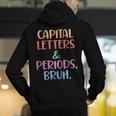 Capital Letters And Periods Bruh Bruh Teacher Women Men's Hoodie Back Print, funny gift