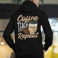 Coffee Teach Repeat Teacher Men's Hoodie Back Print, funny gift Coffee Teach Repeat Teacher Men's Hoodie Back Print, funny gift