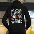Cute School Teacher My Students Are Out Of This World Space Men's Hoodie Back Print, funny gift
