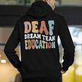Deaf Dream Team Education Deaf Education Teacher Men's Hoodie Back Print, funny gift