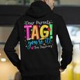 Dear Parents Tag You'Re It Love Teachers Last Day Of School Men's Hoodie Back Print, funny gift Dear Parents Tag You'Re It Love Teachers Last Day Of School Men's Hoodie Back Print, funny gift