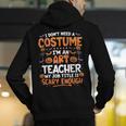 I Don't Need a Costume I'm An Art Teacher Retro Halloween Men's Hoodie Back Print, funny gift I Don't Need a Costume I'm An Art Teacher Retro Halloween Men's Hoodie Back Print, funny gift
