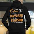I Don't Need A Costume I'm A Daycare Teacher Halloween Women Men's Hoodie Back Print, funny gift I Don't Need A Costume I'm A Daycare Teacher Halloween Women Men's Hoodie Back Print, funny gift