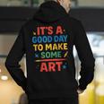 Drawing Art Artist Teacher It’s A Good Day To Make Some Art Men's Hoodie Back Print, funny gift Drawing Art Artist Teacher It’s A Good Day To Make Some Art Men's Hoodie Back Print, funny gift