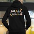Early Childhood Dream Team Daycare Teacher Toddler Teacher Men's Hoodie Back Print, funny gift
