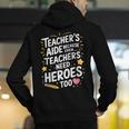 Educators Teacher's Aide Because Even Teachers Need Heroes Men's Hoodie Back Print, funny gift