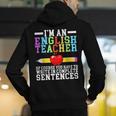 Im English Teacher You Have To Write In Complete Sentences Men's Hoodie Back Print, English Teacher Hoodies, funny gift Im English Teacher You Have To Write In Complete Sentences Men's Hoodie Back Print, English Teacher Hoodies, funny gift