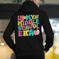 Groovy In My Middle School Era Back To School Teacher Men's Hoodie Back Print, Groovy Teacher Hoodies, funny gift