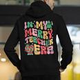 In My Holly Xmas Jolly Teacher Era Teacher Vibes Christmas Men's Hoodie Back Print, funny gift In My Holly Xmas Jolly Teacher Era Teacher Vibes Christmas Men's Hoodie Back Print, funny gift