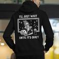 I'Ll Just Wait Until It's Quiet Halloween Teacher Mom Men's Hoodie Back Print, funny gift I'Ll Just Wait Until It's Quiet Halloween Teacher Mom Men's Hoodie Back Print, funny gift
