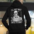 I'Ll Wait Until It's Quiet Tshirt Skeleton Teacher Halloween Men's Hoodie Back Print, funny gift I'Ll Wait Until It's Quiet Tshirt Skeleton Teacher Halloween Men's Hoodie Back Print, funny gift