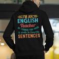 I'm An English Teacher Of Course You Have To Write Men's Hoodie Back Print, English Teacher Hoodies, funny gift I'm An English Teacher Of Course You Have To Write Men's Hoodie Back Print, English Teacher Hoodies, funny gift