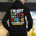 I'm Not Short I'm Pre-K Teacher Size Back To School Teacher Men's Hoodie Back Print, funny gift I'm Not Short I'm Pre-K Teacher Size Back To School Teacher Men's Hoodie Back Print, funny gift
